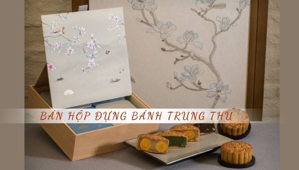 Bán Hộp Đựng Bánh Trung Thu Giá Rẻ Tại Hà Nội