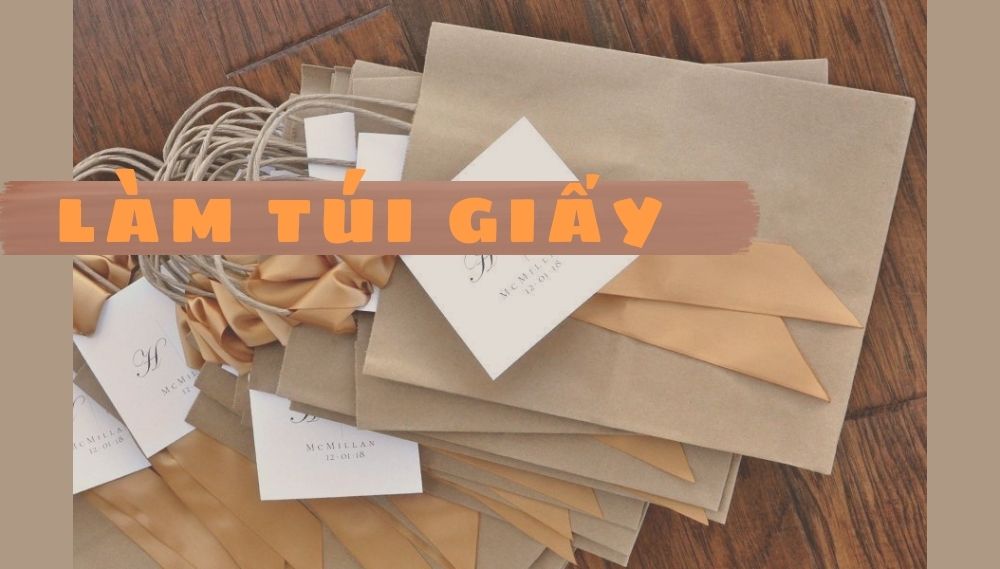 Làm túi giấy – Giải pháp bao bì xanh, đẹp và bền